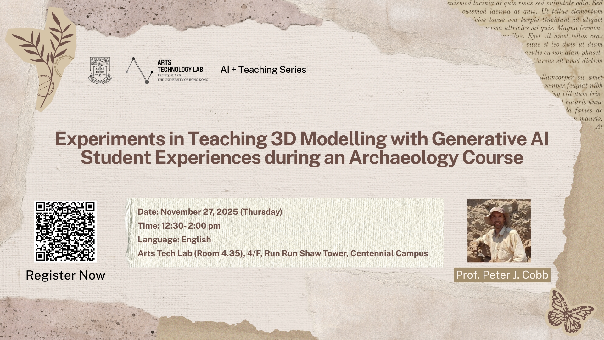 [27 November 2025] Experiments in Teaching 3D Modelling with Generative AI: Student Experiences during an Archaeology Course